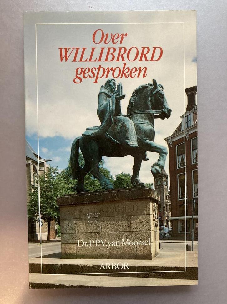 Over willibrord gesproken 9789051580280 Moorsel, Boeken, Godsdienst en Theologie, Gelezen, Verzenden