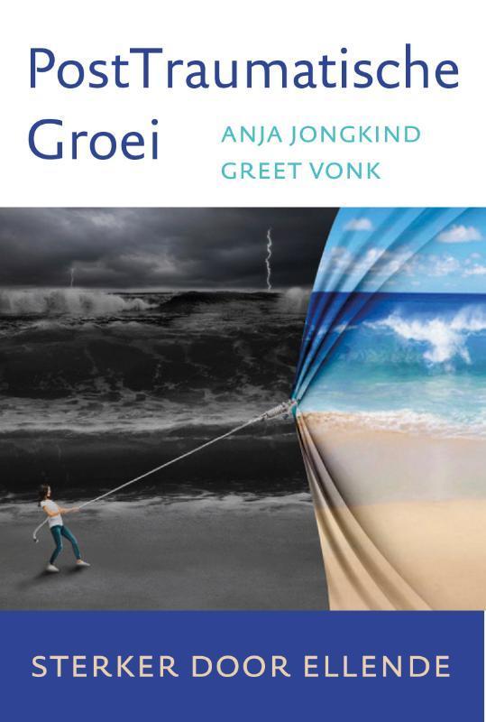 PostTraumatische groei 9789492528445 Anja Jongkind, Boeken, Psychologie, Zo goed als nieuw, Verzenden