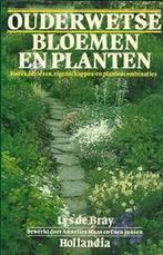 Ouderwetse bloemen en planten 9789060454190 Bray, Boeken, Verzenden, Gelezen, Bray