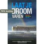 Laat je droom varen 9789081864404 Johan Huibers, Boeken, Verzenden, Gelezen, Johan Huibers