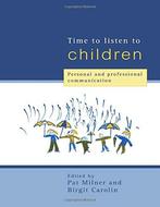 Time to Listen to Children - Birgit Carolin, Pat Milner - 97, Boeken, Verzenden, Nieuw