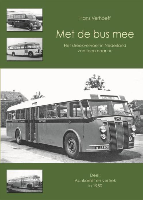 Met de bus mee 1 -   Aankomst en vertrek in 1950, Boeken, Auto's | Boeken, Zo goed als nieuw, Verzenden