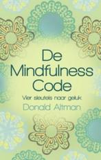 De Mindfulness code 9789045311227, Boeken, Zo goed als nieuw, Donald Altman, Altman, Donald, Verzenden