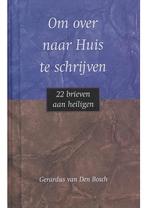 Om over naar huis te schrijven (NIEUW BOEK), Verzenden, Gelezen