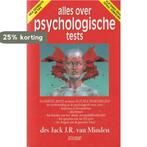 Alles over psychologische tests 9789025408701, Boeken, Verzenden, Gelezen, J.J.R. van Minden
