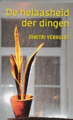 De helaasheid der dingen 9789025414122 Dimitri Verhulst, Boeken, Verzenden, Zo goed als nieuw, Dimitri Verhulst