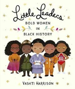 Bold Women in Black History / Little Leaders 9780241346846, Boeken, Taal | Engels, Zo goed als nieuw, Verzenden