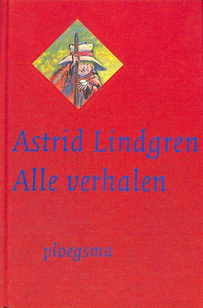 Alle verhalen 9789021612751 Astrid Lindgren, Boeken, Kinderboeken | Baby's en Peuters, Gelezen, Verzenden