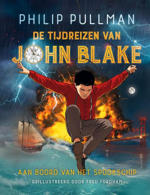 De tijdreizen van John Blake 1 -   Aan boord van het, Livres, Livres pour enfants | Jeunesse | 13 ans et plus, Envoi