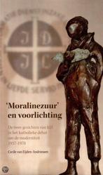 Moralinezuur en voorlichting 9789070641924, Boeken, C.P.E. van Eijden-Andriessen, Zo goed als nieuw, Verzenden