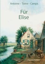 Für Elise 9789464076523 Antoine Camps, Verzenden, Gelezen, Antoine Camps