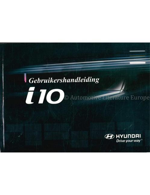 2009 HYUNDAI I10 INSTRUCTIEBOEKJE NEDERLANDS, Auto diversen, Handleidingen en Instructieboekjes