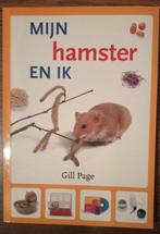 Mijn Hamster En Ik 9789041009364, Gill Page, Verzenden