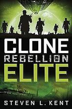 Clone Rebellion 4: Elite  Kent, Steven L.  Book, Kent, Steven L., Verzenden