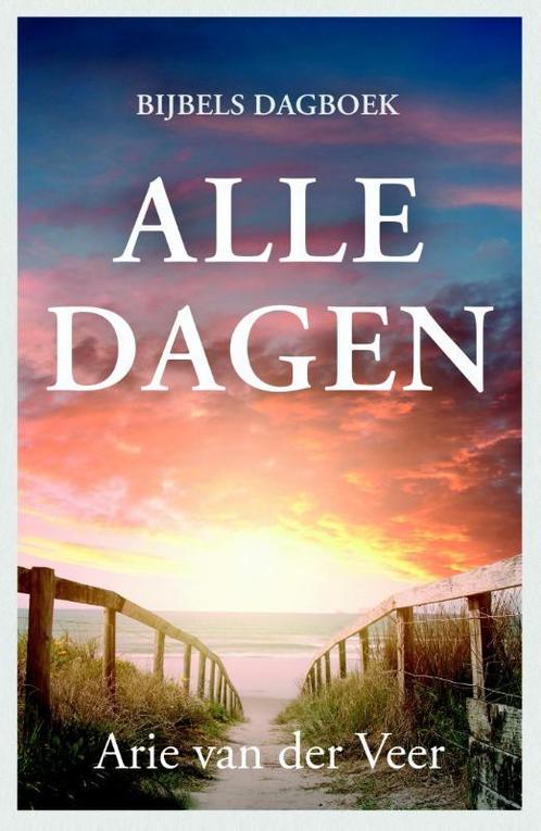 Alle dagen 9789051945218 Arie van der Veer, Boeken, Godsdienst en Theologie, Zo goed als nieuw, Verzenden