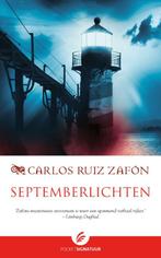 Septemberlichten 9789056725310, Carlos Ruiz Zafon, Geel Nelleke 1966-, Verzenden