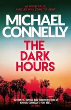 The dark hours / Harry Bosch / 23 9781409186182, Boeken, Overige Boeken, Verzenden, Gelezen, Michael Connelly