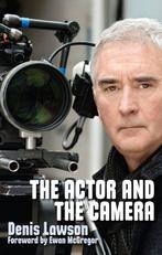 The Actor and the Camera 9781848423459 Denis Lawson, Verzenden, Gelezen, Denis Lawson