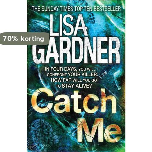 Catch Me 9780755388257 Lisa Gardner, Boeken, Overige Boeken, Gelezen, Verzenden