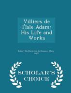 Villiers de LIsle Adam 9781298386410, Verzenden, Robert Du Pontavice de Heussey
