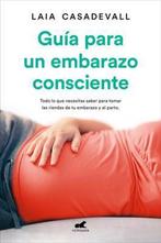 Guía para un embarazo consciente / Guide to a Conscious, Laia Casadeval, Verzenden