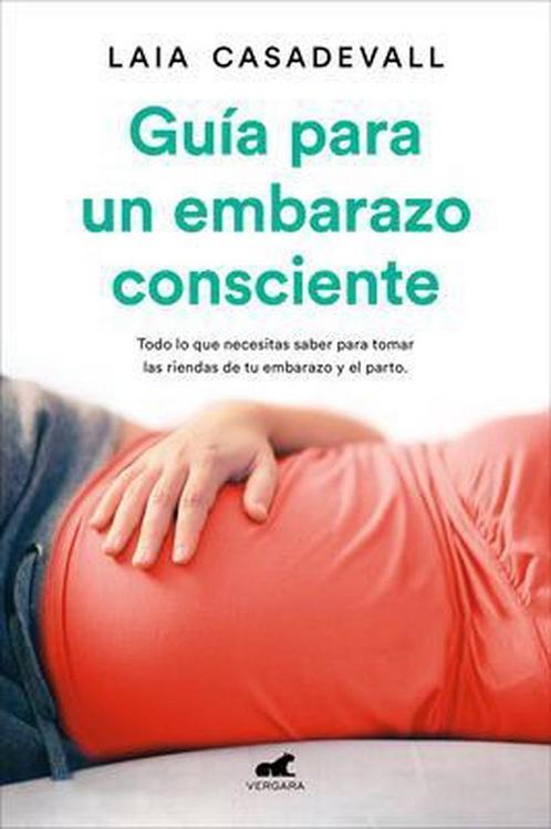 Guía para un embarazo consciente / Guide to a Conscious, Boeken, Overige Boeken, Gelezen, Verzenden