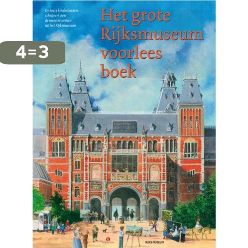 Het grote Rijksmuseum voorleesboek 9789047613824, Boeken, Kinderboeken | Kleuters, Zo goed als nieuw, Verzenden