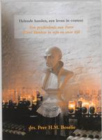 Helende handen, een leven in context 9789078074083, Verzenden, Zo goed als nieuw, P. Boselie