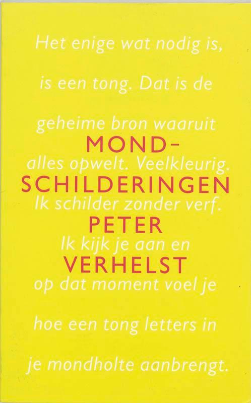 Mondschilderingen 9789044600957 Peter Verhelst, Livres, Romans, Envoi