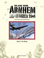 Slag om Arnhem September 1944 1: De Brug 9789490000004, Boeken, Oorlog en Militair, Hennie Vaessen, Zo goed als nieuw, Verzenden