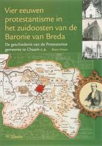 Vier Eeuwen Protestantisme In Het Zuidoosten Van De Baronie, [{:name=>'B. Vroon', :role=>'A01'}], Verzenden