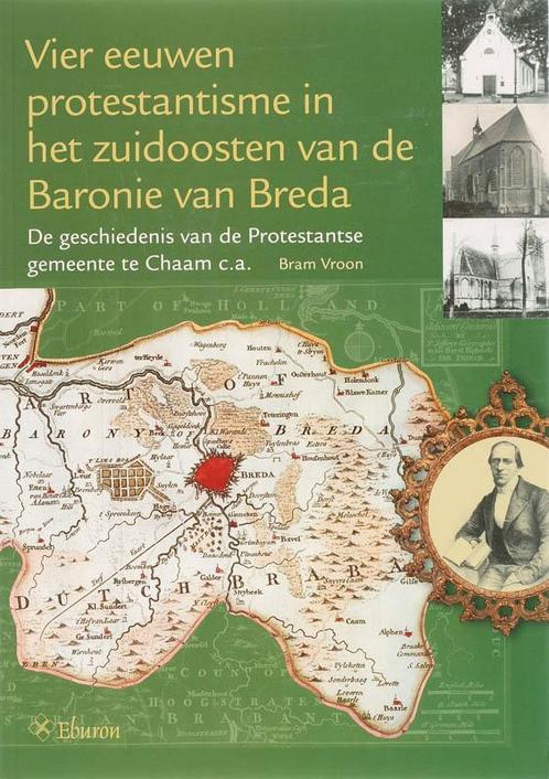Vier Eeuwen Protestantisme In Het Zuidoosten Van De Baronie, Boeken, Godsdienst en Theologie, Gelezen, Verzenden