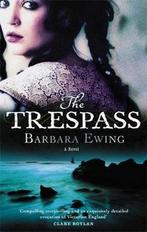 The Trespass 9780751533903, Barbara Ewing, Verzenden