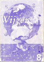 Wijzer door de natuur versie 1 Praktijkboek groep 8, Boeken, Verzenden, Nieuw