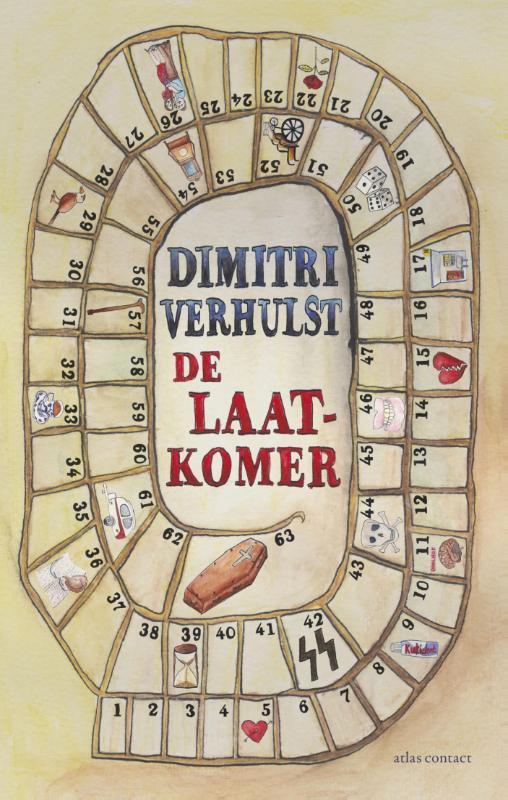 De laatkomer 9789025441265 Dimitri Verhulst, Boeken, Romans, Zo goed als nieuw, Verzenden