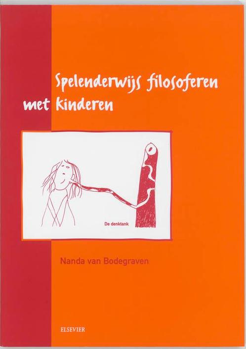 Spelenderwijs filosoferen met kinderen 9789035222465, Boeken, Filosofie, Zo goed als nieuw, Verzenden