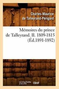 Memoires du prince de Talleyrand. II. 1809-1815, Livres, Livres Autre, Envoi