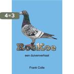 Roekoe 9789491144974 Frank Colle, Boeken, Verzenden, Zo goed als nieuw, Frank Colle