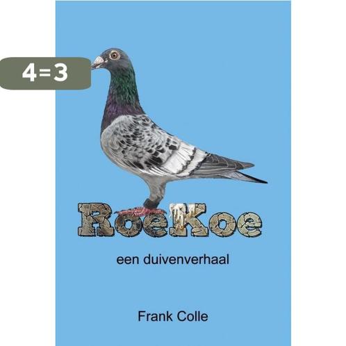 Roekoe 9789491144974 Frank Colle, Boeken, Romans, Zo goed als nieuw, Verzenden
