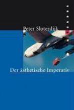 Der Ästhetische Imperativ 9783865726292, Boeken, Gelezen, Peter Sloterdijk, Verzenden