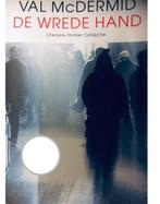 Wrede hand / VB 9789021015606 Val McDermid, Boeken, Verzenden, Zo goed als nieuw, Val McDermid