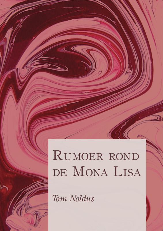 Rumoer rond de Mona Lisa 9789048408399 Tom Noldus, Boeken, Detectives, Zo goed als nieuw, Verzenden