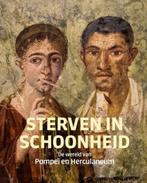 Sterven in schoonheid / Internationale archeologie in het, Boeken, Verzenden, Zo goed als nieuw, Bastiaan Steffens