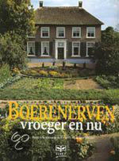Boerenerven Vroeger En Nu 9789062556656, Livres, Guides touristiques, Envoi