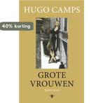 Grote vrouwen 9789023469582 Hugo Camps, Boeken, Verzenden, Zo goed als nieuw, Hugo Camps