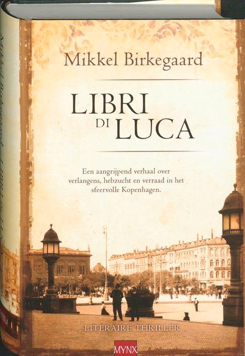 Libri di Luca 9789022550373 Mikkel Birkegaard, Boeken, Thrillers, Gelezen, Verzenden