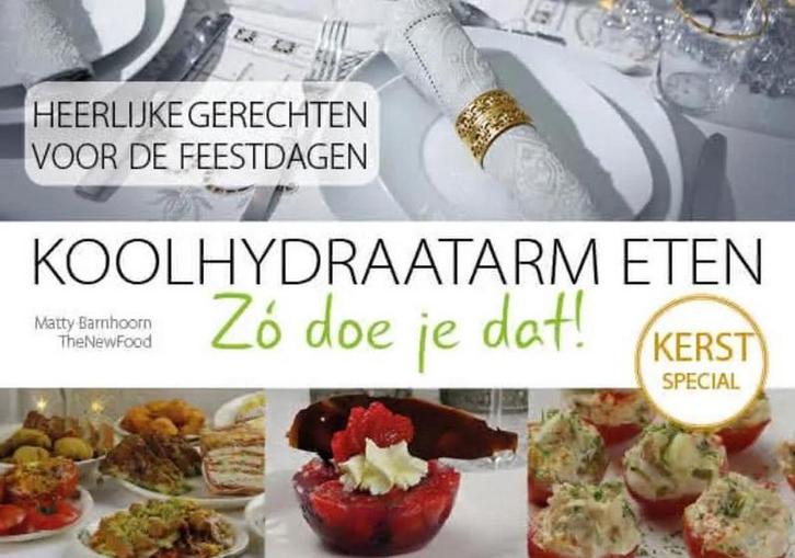 Kerstspecial / Koolhydraatarm eten Zó doe je dat!, Boeken, Kookboeken, Zo goed als nieuw, Verzenden