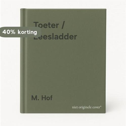 Toeter / Leesladder 9789069862354 M. Hof, Boeken, Kinderboeken | Jeugd | 13 jaar en ouder, Zo goed als nieuw, Verzenden