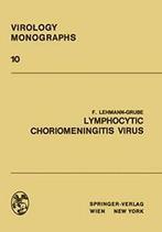 Lymphocytic Choriomeningitis Virus. Lehmann-Grube, F.   New., F. Lehmann-Grube, Zo goed als nieuw, Verzenden