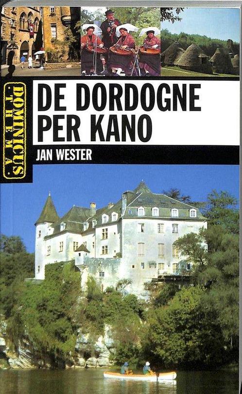 Dominicus Dordogne Per Kano 9789025733377, Livres, Guides touristiques, Envoi